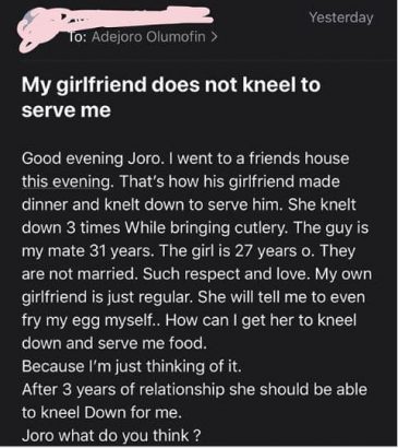 ‘My girlfriend does not kneel to serve me’ – Man laments