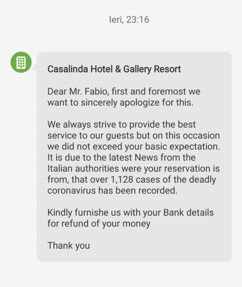 Mitchelle Iannone recounts the incident on her social media page, she wrote;  Last week hubby and I made a hotel reservation for 4 nights at CasaLinda hotel Abuja, through bookings. Everything was paid for and finalized. Only for us to receive a shocking message and call, whilst preparing to go there this afternoon. saying our reservation has been cancelled because my husband is Italian. I told them the last time we went to Italy was 6months ago. This people refused and said they can’t let us into their premises because the are scared of us bring corona virus. Then to even make matters worst, they only offered to pay 70% of the full payment we made, saying 30% is non refundable. We demand a full refund and apology hotel casalinda. #saynotodiscrimination     She also shared the e-mail she received from the hotel, see below.