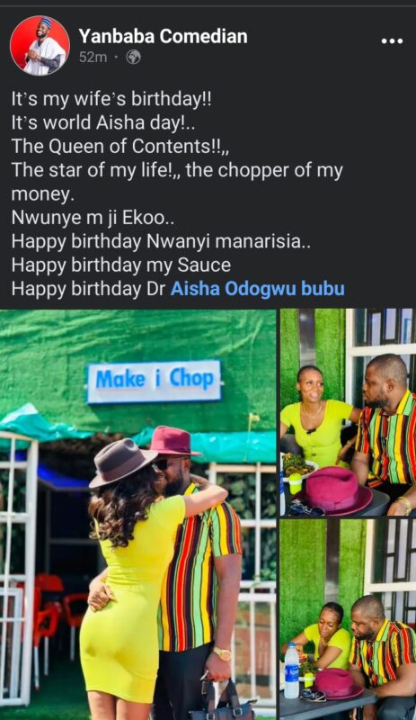 "The star of my life,the chopper of my money" Comedian, Yanbaba shower praises on his wife, Aisha on her birthday (Photos)