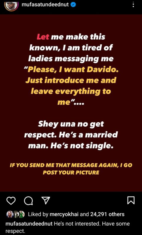 "He's a married man" Tunde Ednut issues strong warning to Female fans who slide into his DM to request for Davido's number