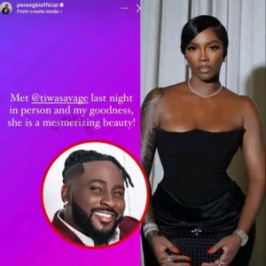 "You are a mesmerizing beauty" BBNaija's Pere Egbi gushes over Tiwa Savage as they meets for the first time