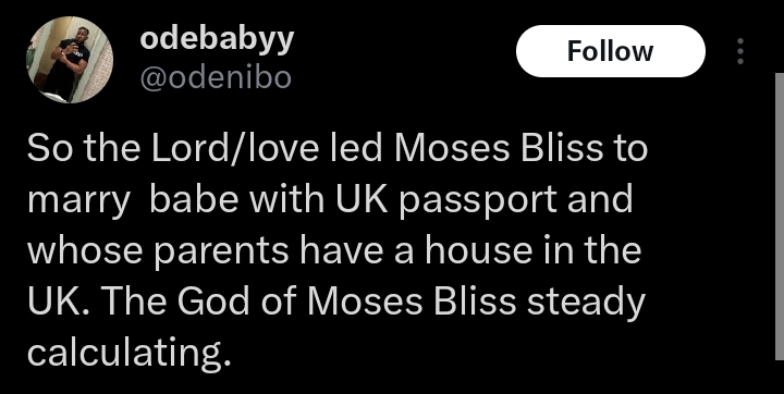 “So the Lord led Moses Bliss to marry babe with UK passport” — Nigerian man quizzes