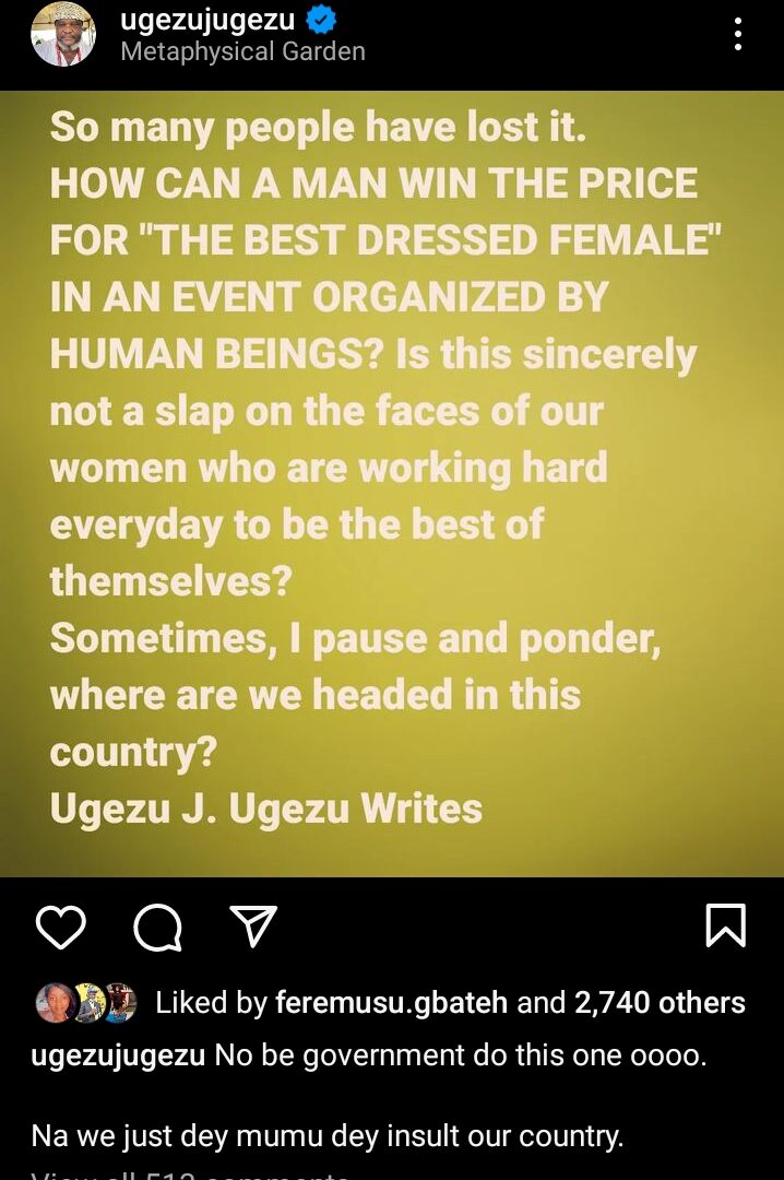 How can a man win the prize for the Best Dressed Female in an event organized by Human beings? – Filmmaker Ugezu Ugezu blow hot