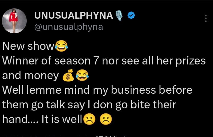 "New show Winner of BBNaija season 7 nor see all her prizes and money" Phyna call out MultiChoice for owing her (Details)